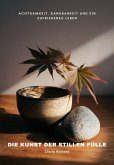 Die Kunst der stillen Fülle (eBook, ePUB)
