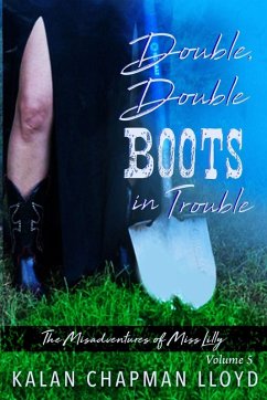 Double, Double Boots in Trouble - Lloyd, Kalan Chapman Double, Double Boots in Trouble - Lloyd, Kalan Chapman