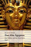 Das Alte Ägypten. Band 2: Das Mittlere Reich und das Neue Reich (eBook, ePUB) Das Alte Ägypten. Band 2: Das Mittlere Reich und das Neue Reich (eBook, ePUB)