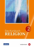 Das Kursbuch Religion. Schulbuch 2 (Klasse 7/8)