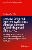 Innovative Design and Engineering Applications of Intelligent Systems Under the Framework of Industry 4.0