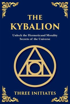 The Kybalion - Initiates, The Three