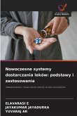Nowoczesne systemy dostarczania leków: podstawy i zastosowania