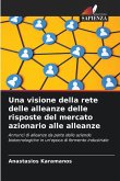 Una visione della rete delle alleanze delle risposte del mercato azionario alle alleanze