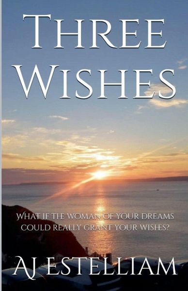 Three Wishes Three Wishes