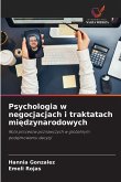 Psychologia w negocjacjach i traktatach mi¿dzynarodowych