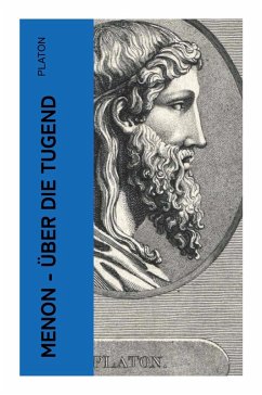 Menon - Über die Tugend - Platon