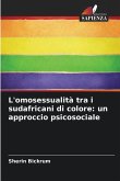 L'omosessualità tra i sudafricani di colore: un approccio psicosociale