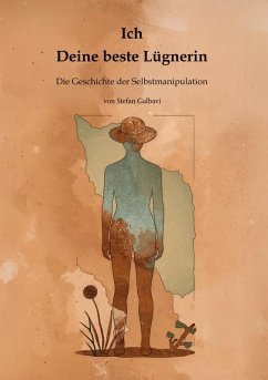 Ich - Deine beste Lügnerin Ich - Deine beste Lügnerin