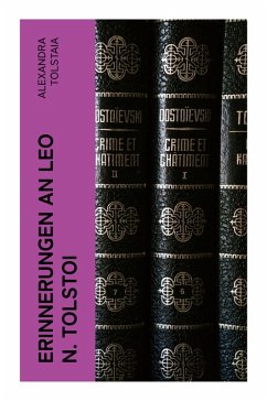 Erinnerungen an Leo N. Tolstoi - Tolstaia, Alexandra