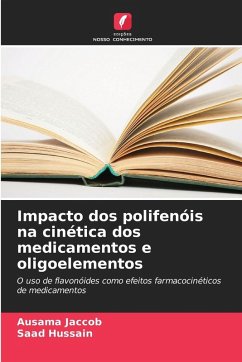 Cover Impacto dos polifenóis na cinética dos medicamentos e oligoelementos