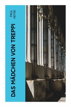 Das Mädchen von Treppi - Heyse, Paul