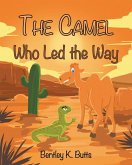 The Camel Who Led the Way