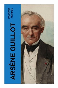 Arsène Guillot - Mérimée, Prosper