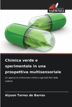 Chimica verde e sperimentale in una prospettiva multisensoriale - Torres de Barros, Alyson
