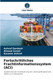 Fortschrittliches Frachtinformationssystem (ACI) Fortschrittliches Frachtinformationssystem (ACI)
