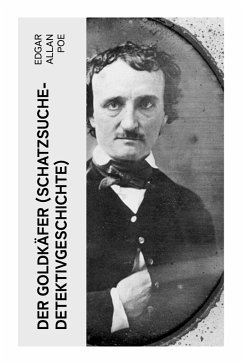 Der Goldkäfer (Schatzsuche-Detektivgeschichte) - Poe, Edgar Allan