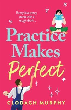 Practice Makes Perfect - Murphy, Clodagh