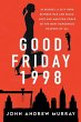 Good Friday 1998 - Bild 1