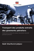 Transport des produits extraits des gisements pétroliers