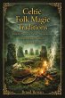 Celtic Folk Magic Traditions - Bild 1