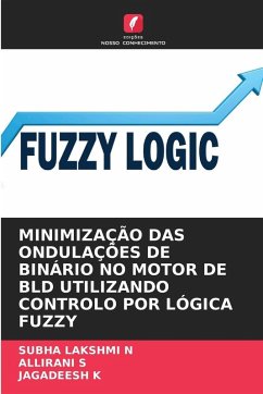 Cover MINIMIZAÇÃO DAS ONDULAÇÕES DE BINÁRIO NO MOTOR DE BLD UTILIZANDO CONTROLO POR LÓGICA FUZZY