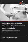 Percezione dell'immagine corporea nelle adolescenti di sesso femminile