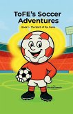 ToFE's Soccer Adventures