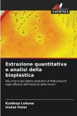 Estrazione quantitativa e analisi della bioplastica