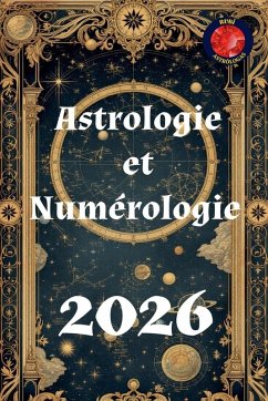 Astrologie et Numérologie 2026 - Rubi, Alina A