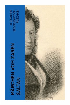 Märchen vom Zaren Saltan - Puschkin, Alexander Sergejewitsch