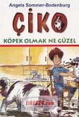 Ciko - Köpek Olmak Ne Güzel