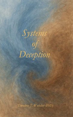 Systems Of Deception - Tewodros T. Wubshet Systems Of Deception - Tewodros T. Wubshet