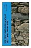 Der Festungs-Commandant (Historischer Roman)