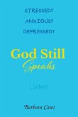 God Still Speaks