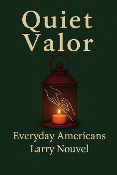 Cover Quiet Valor (Everyday Americans)