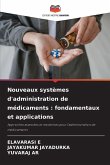 Nouveaux systèmes d'administration de médicaments : fondamentaux et applications