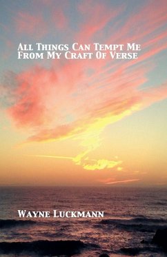 Cover All Things Can Tempt Me from My Craft of Verse