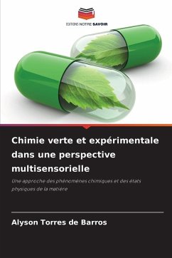 Chimie verte et expérimentale dans une perspective multisensorielle - Torres de Barros, Alyson