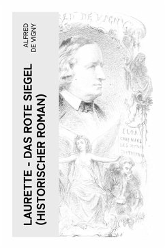 Laurette - Das rote Siegel (Historischer Roman) - Vigny, Alfred De