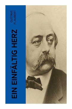 Ein einfältig Herz - Flaubert, Gustave