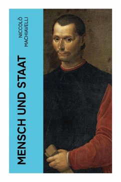 Mensch und Staat - Machiavelli, Niccolò