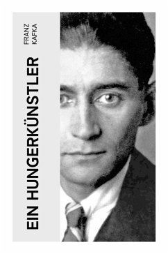 Ein Hungerkünstler - Kafka, Franz