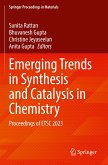 Emerging Trends in Synthesis and Catalysis in Chemistry