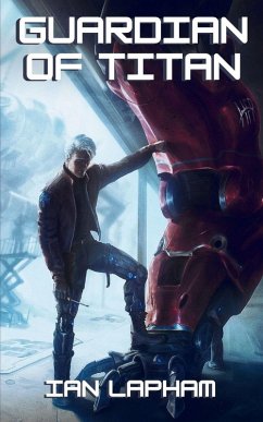 Guardian of Titan - Lapham, Ian