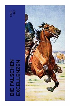 Die falschen Excellenzen - May, Karl