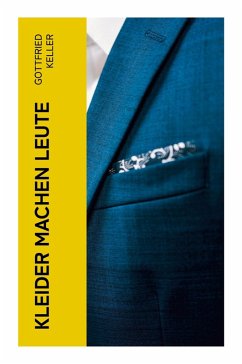 Kleider machen Leute - Keller, Gottfried