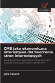 CMS jako ekonomiczna alternatywa dla tworzenia stron internetowych