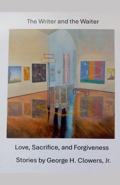 The Writer and the Waiter - Clowers, George H. Jr. The Writer and the Waiter - Clowers, George H. Jr.