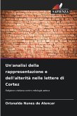 Un'analisi della rappresentazione e dell'alterità nelle lettere di Cortez